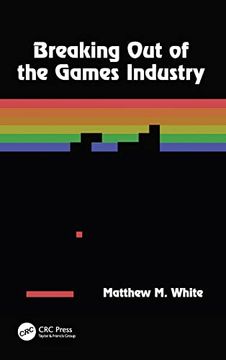 portada Breaking out of the Games Industry: Designing Tutorials for Video Games (in English)