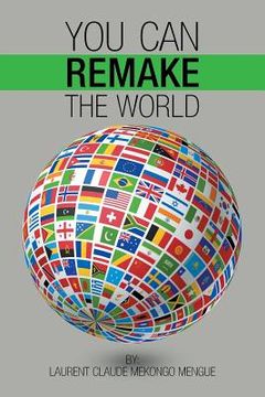 portada You Can Remake the World (en Inglés)