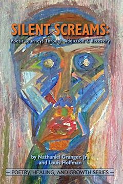 portada Silent Screams: Poetic Journeys Through Addiction and Recovery (Poetry, Healing, and Growth)