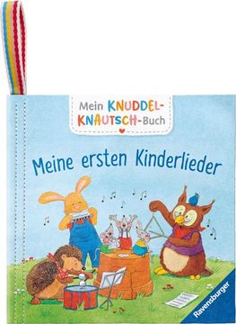 portada Mein Knuddel-Knautsch-Buch: Meine Ersten Kinderlieder; Robust, Waschbar und Federleicht. Praktisch für zu Hause und Unterwegs (en Alemán)