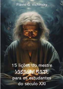 portada 15 Lições do Mestre Yasashi Kaze Para os Estudentes do Século xxi (en Portugués)