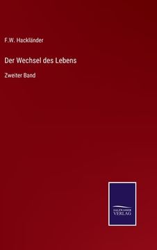 portada Der Wechsel des Lebens: Zweiter Band (en Alemán)
