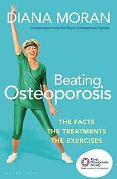 portada Beating Osteoporosis: The Facts, the Treatments, the Exercises (en Inglés)