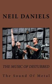 portada The Music Of Disturbed - The Sound Of Metal (en Inglés)
