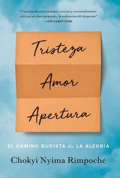 portada Tristeza, Amor, Apertura: El Camino Budista de la Alegría