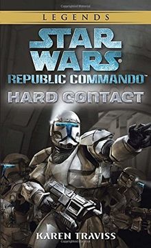 portada Hard Contact (Star Wars: Republic Commando, Book 1) (en Inglés)