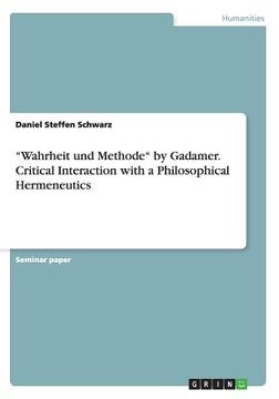 portada Wahrheit und Methode by Gadamer. Critical Interaction with a Philosophical Hermeneutics (en Inglés)