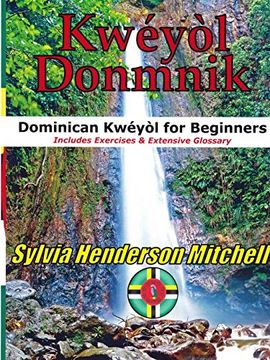 portada Kweyol Donmnik: Dominican Kweyol for Beginners (en Inglés)