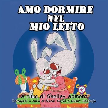 portada Amo dormire nel mio letto: I Love to Sleep in My Own Bed (Italian Edition): Volume 1 (Italian Bedtime Collection)