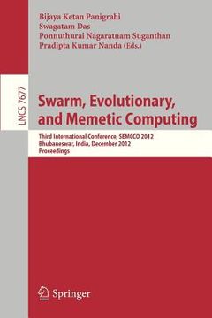 portada swarm, evolutionary, and memetic computing: third international conference, semcco 2012, bhubaneswar, india, december 20-22, 2012, proceedings (in English)