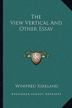 portada the view vertical and other essay (en Inglés)