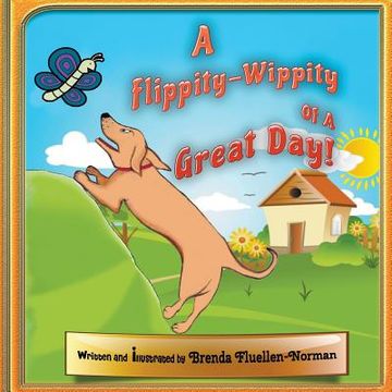 portada A "Flippity-Wippity" of a Great Day! (en Inglés)