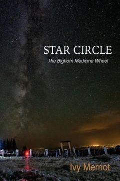 portada Star Circle: The Bighorn Medicine Wheel (en Inglés)