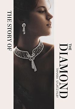 portada The Story of the Diamond: Timeless. Elegant. Iconic. (en Inglés)