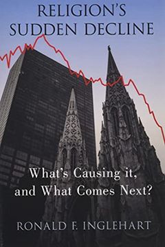 portada Religion'S Sudden Decline: What'S Causing it, and What Comes Next? (en Inglés)