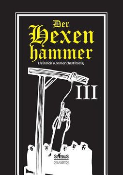 portada Der Hexenhammer: Malleus Maleficarum. Dritter Teil (in German)