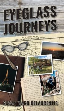 portada Eyeglass Journeys: A whimsical tale of truth, fiction, and fantasy