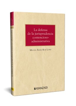 portada Defensa de la Jurisprudencia Contencioso-Administrativa (in Spanish)