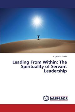 portada Leading From Within: The Spirituality of Servant Leadership