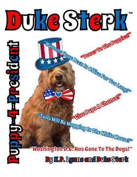portada Duke Sterk: Puppy-4-President (en Inglés)