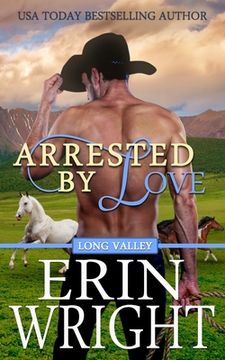portada Arrested by Love: A Star-Crossed Lovers Western Romance (in English)