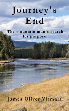 portada Journey's End: The mountain man's search for purpose. (en Inglés)