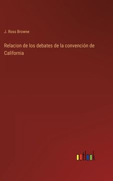 portada Relacion de los debates de la convención de California