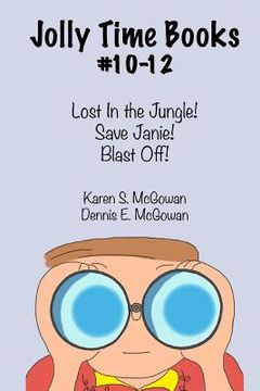 portada Jolly Time Books, #10-12: Lost in the Jungle!, Save Janie!, & Blast Off! (in English)