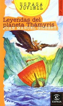 portada Leyendas del planeta thamyris (Espasa Juvenil) (in Spanish)