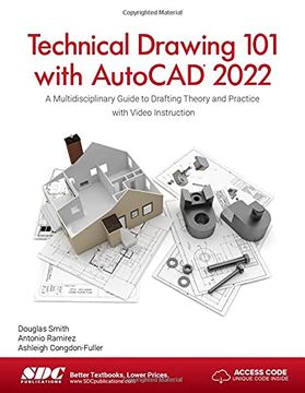portada Technical Drawing 101 With Autocad 2022: A Multidisciplinary Guide to Drafting Theory and Practice With Video Instruction (en Inglés)