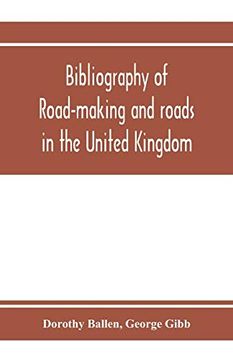 portada Bibliography of Road-Making and Roads in the United Kingdom (en Inglés)