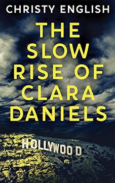portada The Slow Rise of Clara Daniels (en Inglés)