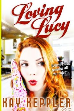 portada Loving Lucy (en Inglés)