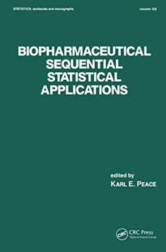 portada Biopharmaceutical Sequential Statistical Applications (Statistics: A Series of Textbooks and Monographs) (en Inglés)