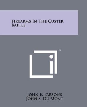 portada firearms in the custer battle (in English)