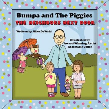 portada Bumpa and The Piggies: The Neighbors Next Door (en Inglés)