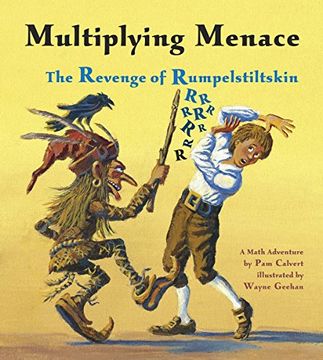portada Multiplying Menace: The Revenge of Rumpelstiltskin (a Math Adventure) (en Inglés)