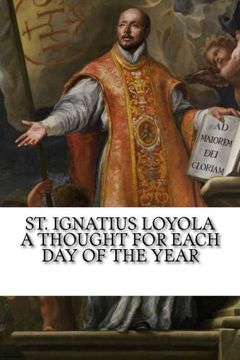 portada St. Ignatius Loyola: A Thought for Each Day of the Year
