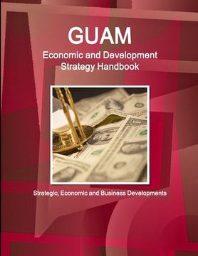 portada Guam Economic and Development Strategy Handbook - Strategic, Economic and Business Developments (en Inglés)