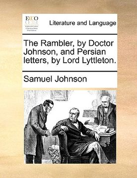 portada the rambler, by doctor johnson, and persian letters, by lord lyttleton. (en Inglés)