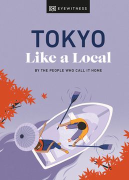 portada Tokyo Like a Local: By the People who Call it Home (Local Travel Guide) 