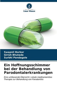 portada Ein Hoffnungsschimmer bei der Behandlung von Parodontalerkrankungen (en Alemán)