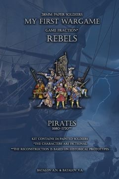 portada Rebels. Pirates 1680-1730: 28mm paper soldiers (en Inglés)