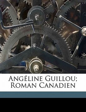 portada Angéline Guillou; roman canadien (en Francés)