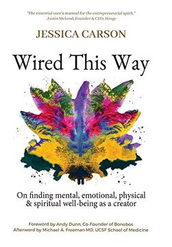 portada Wired This Way: On Finding Mental, Emotional, Physical, and Spiritual Well-Being as a Creator 