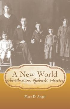 portada A New World: An American Sephardic Memoir (en Inglés)