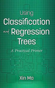 portada Using Classification and Regression Trees: A Practical Primer (en Inglés)