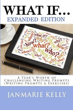 portada What If...: A Year's Worth of Challenging Writing Prompts (Writing Prompts & Exercises) (en Inglés)