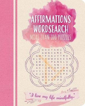portada Affirmations Wordsearch: More Than 100 Puzzles (Colour Cloud Puzzles) (en Inglés)