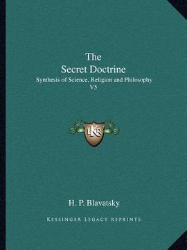 portada the secret doctrine: synthesis of science, religion and philosophy v5 (en Inglés)